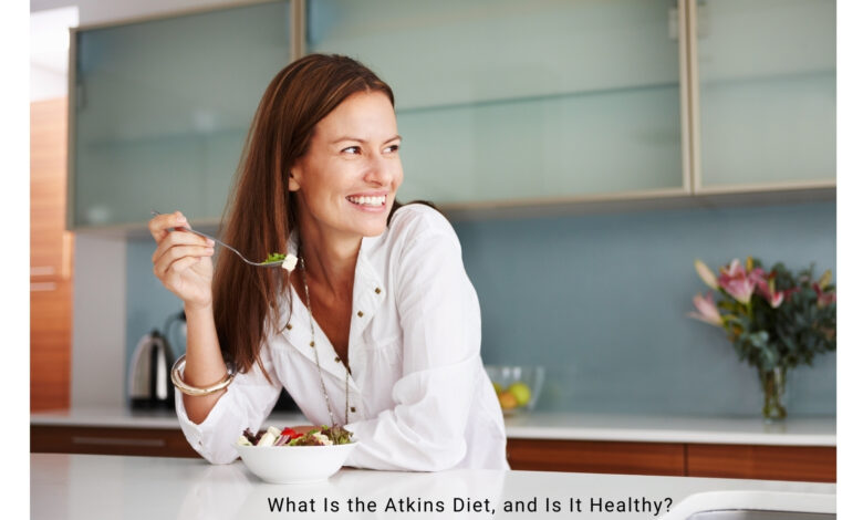 the Atkins Diet