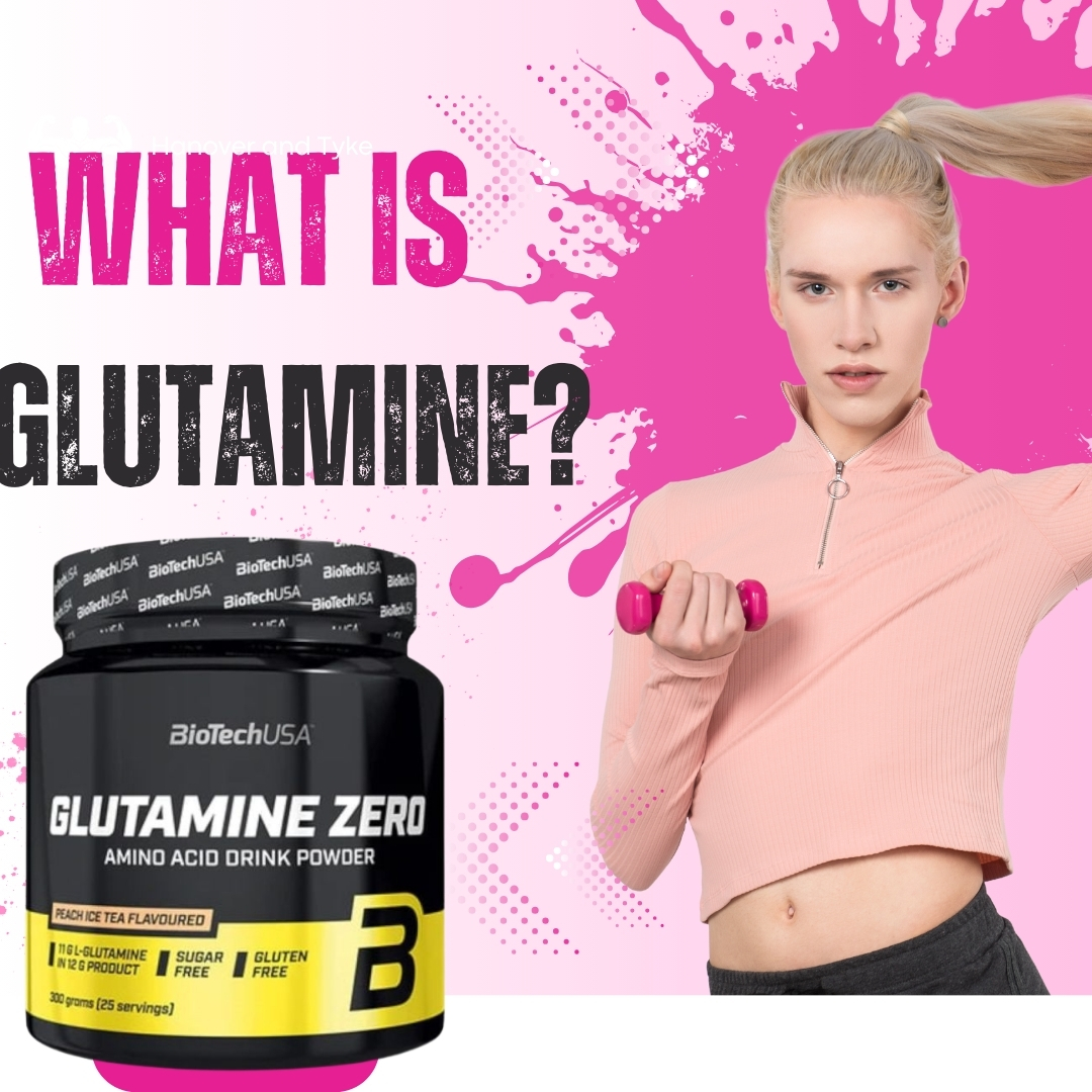 What is Glutamine?